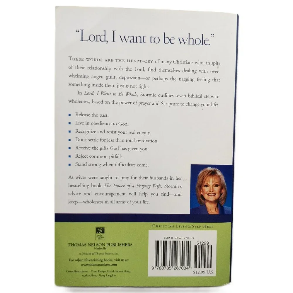 Lord, I Want to Be Whole: The Power of Prayer & Scripture in Emotionalal Healing